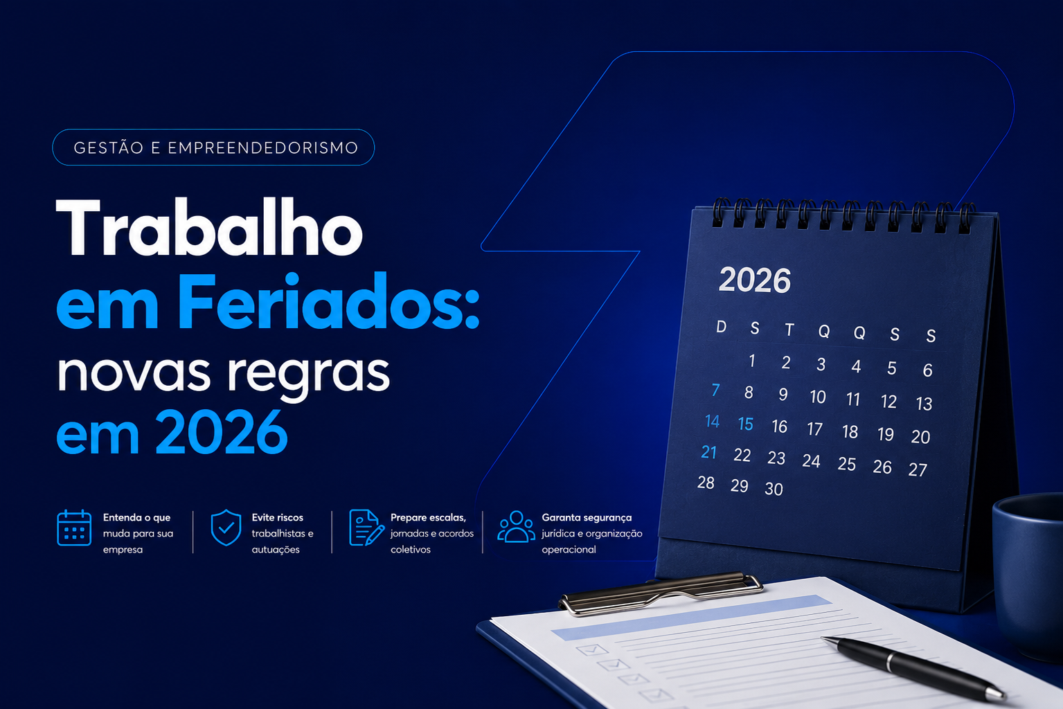 Trabalho em Feriados 2026: O que muda para empresas a partir de junho